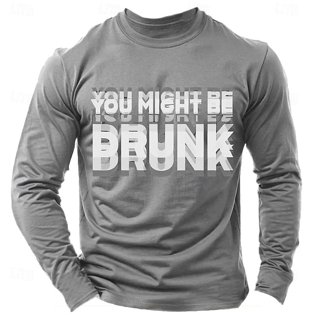 Funny Men's T-Shirt – ‘You Might Be Drunk