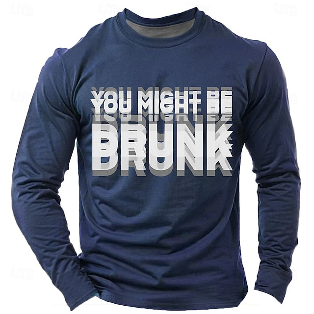 Funny Men's T-Shirt – ‘You Might Be Drunk