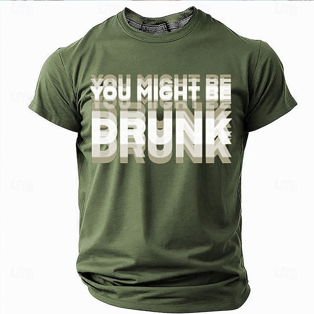 Funny Men's T-Shirt – ‘You Might Be Drunk
